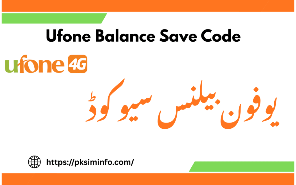 Ufone Balance Save Code